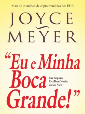 Eu e minha boca grande